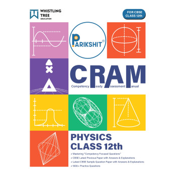 Parikshit CBSE Class 12th CRAM Physics (Competency Focused & Based Questions Chapter-wise) For 2026 Board Exam Parikshit CBSE Class 12th CRAM Physics (Competency Focused & Based Questions Chapter-wise) For 2026 Board Exam